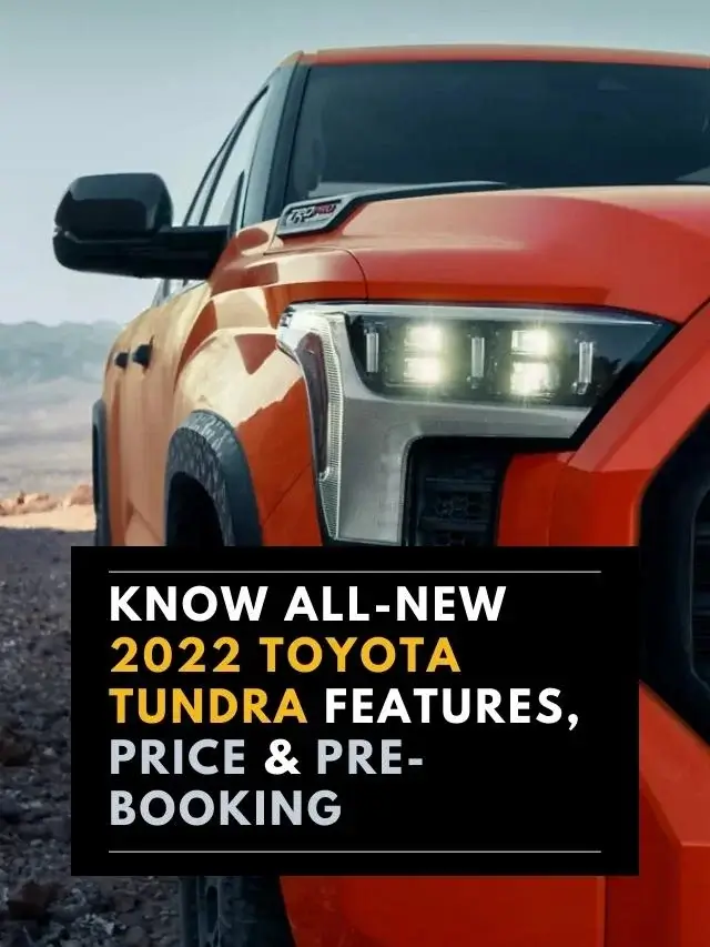 Know All-New 2022 Toyota Tundra Features, Price & Pre-Booking