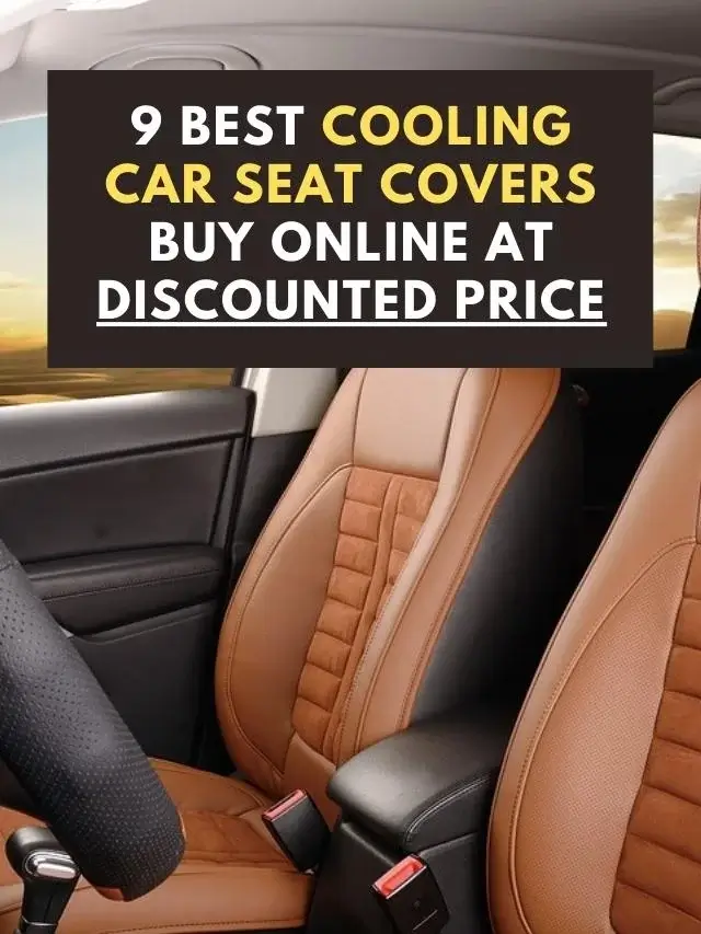 9 Best Cooling Car Seat Covers Buy Online at Discounted Price
