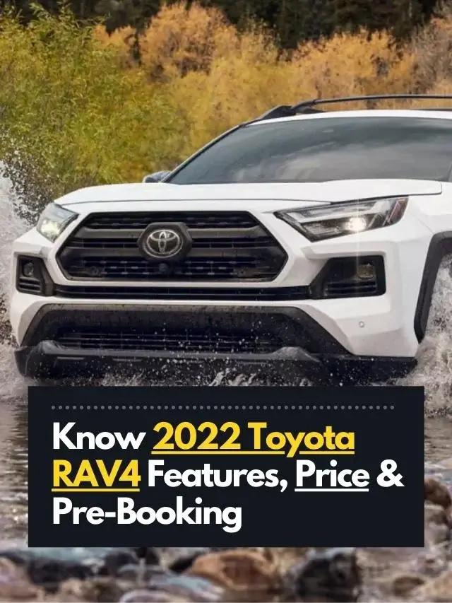 Read more about the article All New 2022 Toyota RAV4 Features, Price & Pre-Booking