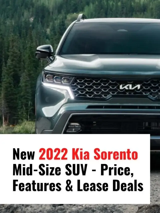 New 2022 Kia Sorento Mid-Size SUV - Price, Features & Lease Deals
