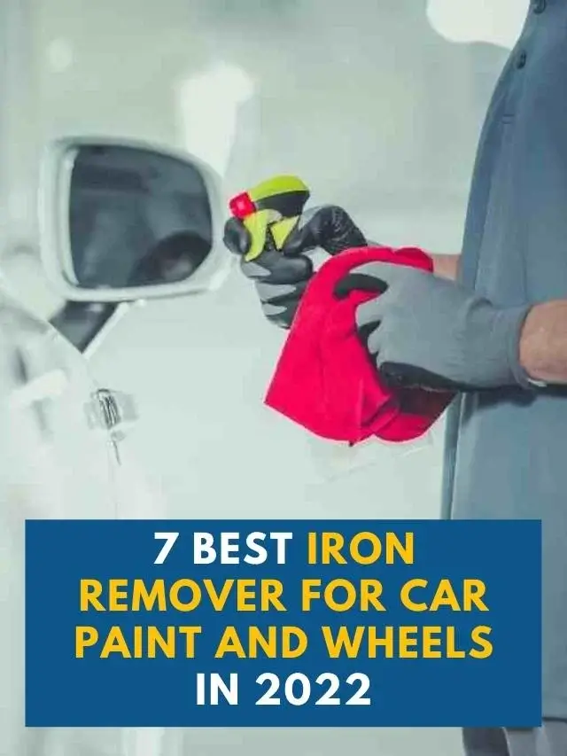 7 Best Iron Remover for Car Paint and wheels in 2022 Locar Deals