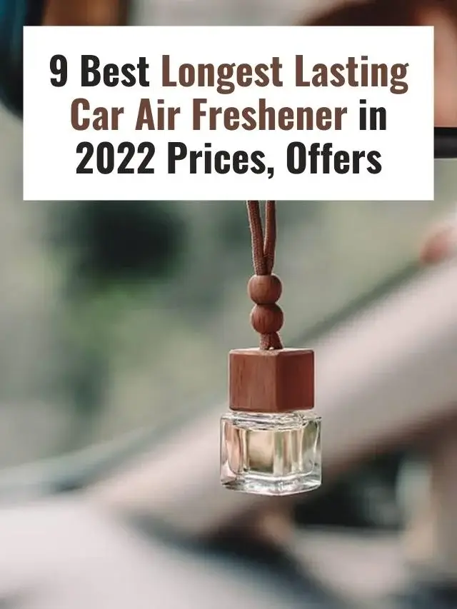 Best Longest Lasting Car Air Freshener in 2022