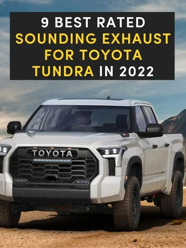 9 Best Rated Sounding Exhaust For Toyota Tundra in 2022