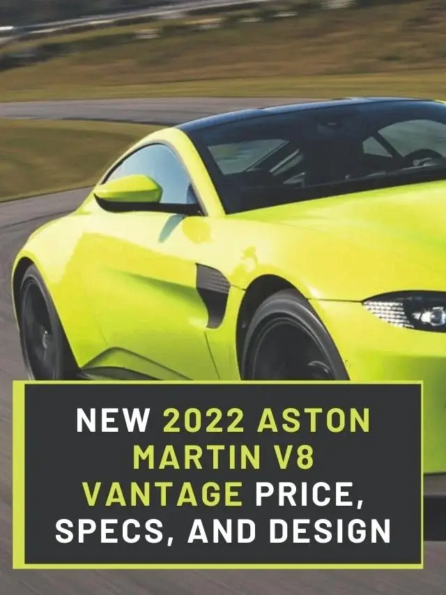 New 2022 Aston Martin Vantage F1-Edition Price, Specs, and Design