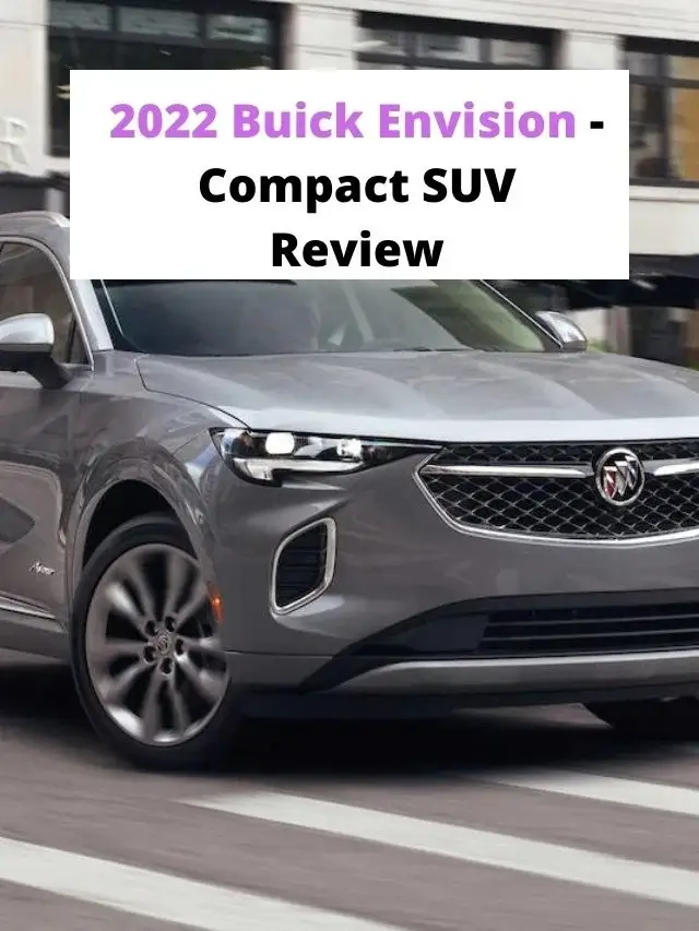 2022 Buick Envision - SUV Review