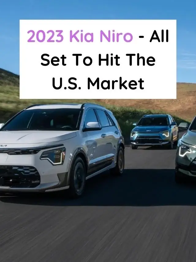 2023 Kia Niro- All Set To Hit The U.S. Market