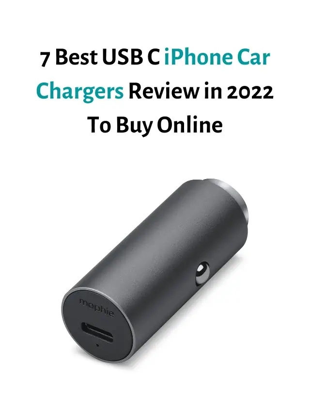 7 Best USB C iPhone Car Chargers Review in 2022 To Buy Online