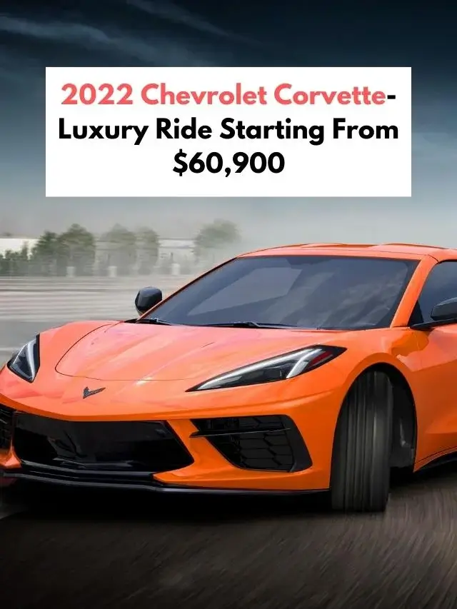 2022 Chevrolet Corvette- Luxury Ride Starting From $60,900