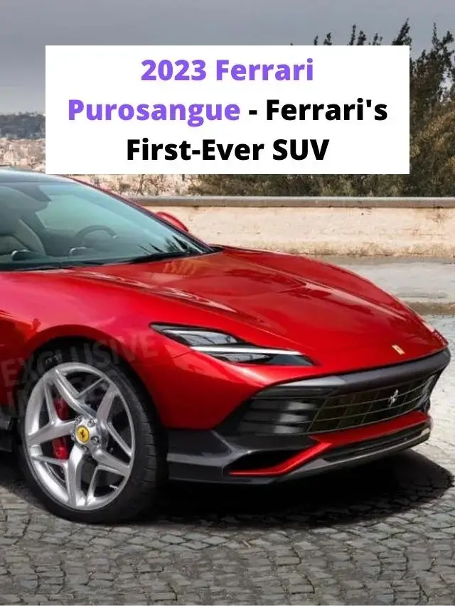 2023 Ferrari Purosangue- Ferrari's First-Ever SUV