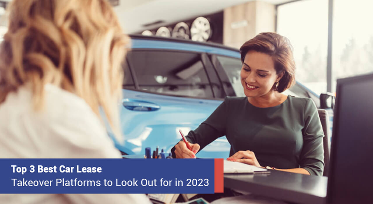 Best Car Lease Takeover Platforms to Look Out for in 2023