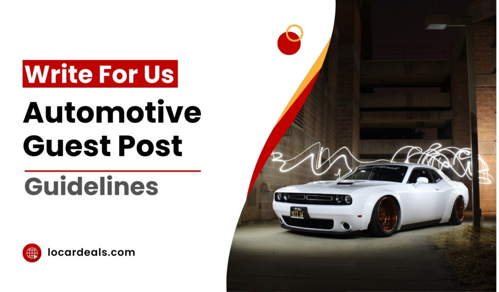 Write for us an Automotive Guest